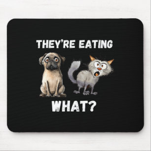 They’re Eating The Dogs They’re Eating The Cats Us Mouse Mat