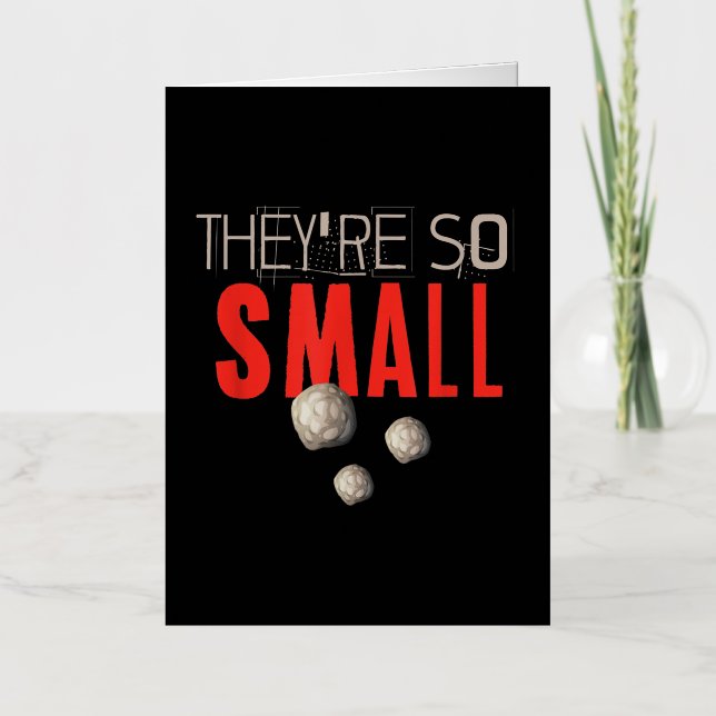 They re So Small Kidney Stones Foil Greeting Card (Front)