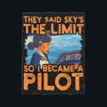 They Said Sky Is The Limit So I Became A Pilot Wom Fleece Blanket<br><div class="desc">They Said Sky Is The Limit So I Became A Pilot Women</div>