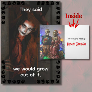 They Said We Would Grow Out Of It Gothmas Card