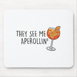 They See Me Aperollin' X New Holy Aperoli Club Edi Mouse Mat