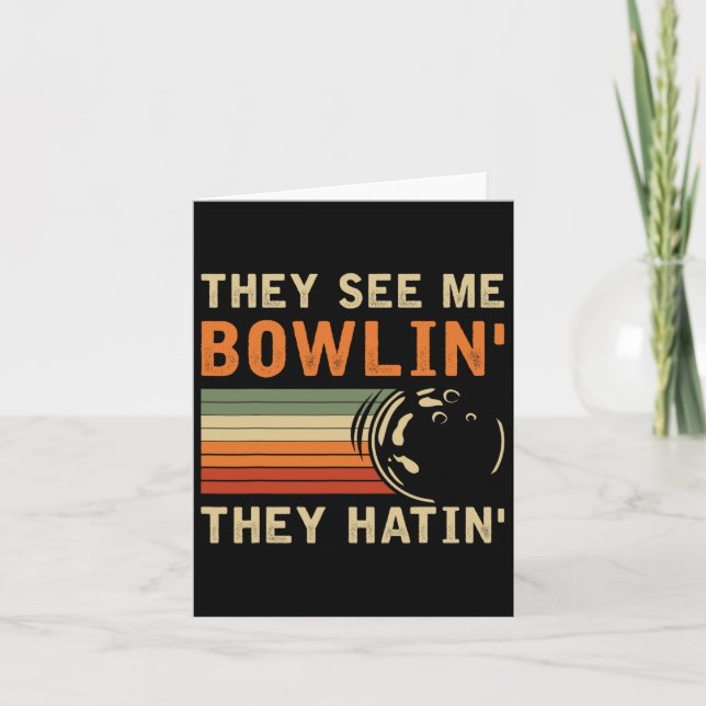 They See Me Bowling Hilarious Bowler Bowling Pun H Card (Front)