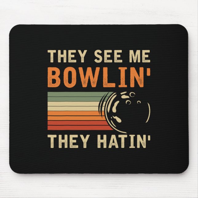 They See Me Bowling Hilarious Bowler Bowling Pun H Mouse Mat (Front)