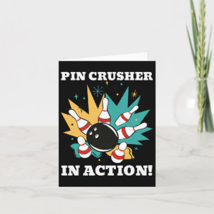 They See Me Bowling Pin Crusher In Action! Card