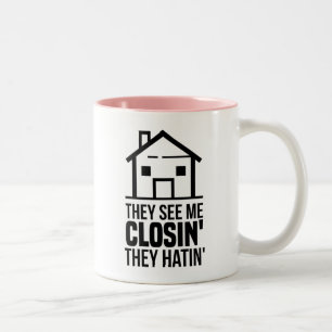 They See Me Closing Real Estate Agent Two-Tone Coffee Mug