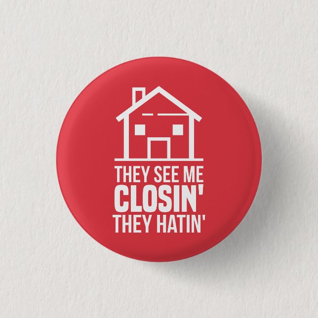 They See Me Closing Realtor Estate Agent 3 Cm Round Badge (Front)