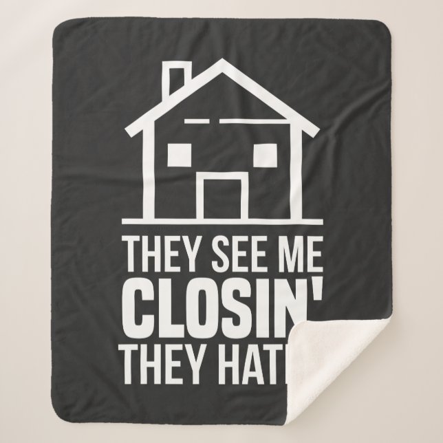 They See Me Closing Realtor Estate Agent Sherpa Blanket (Front)