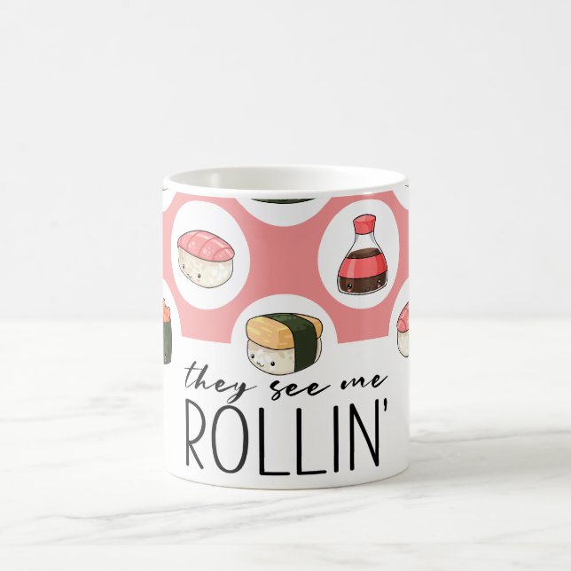 They See Me Rollin' Kawaii Fun Sushi Rolls & Dots Coffee Mug (Center)