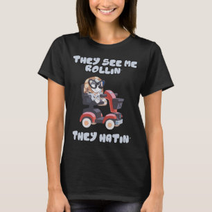 They See Me Rollin T-Shirt