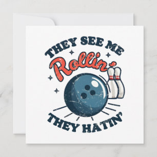 They See Me Rollin' They Hatin' Card