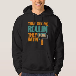 They See Me Rollin They Hatin Painting Drawing Art Hoodie