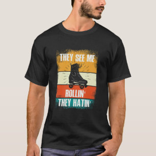 They See Me Rollin They Hatin Skating Men Boys Ska T-Shirt