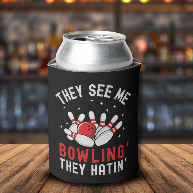 They See Mee Bowling' They Hatin', Fun Bowling Can Cooler (Creator Uploaded)
