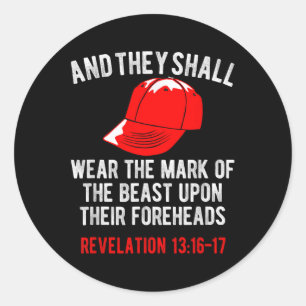 They Shall Wear The Mark Of The Beast Foreheads Classic Round Sticker