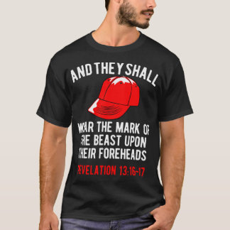 They Shall Wear The Mark Of The Beast Foreheads T-Shirt
