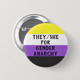 They/She for Gender Anarchy Button (on Enby flag)