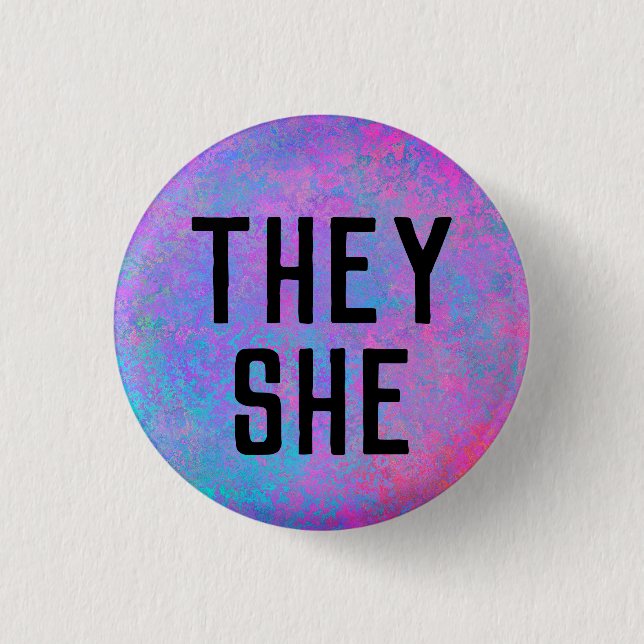 They She Pronouns 3 Cm Round Badge (Front)