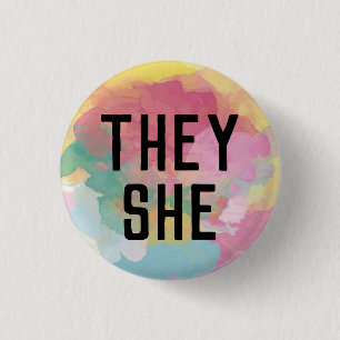 They She Pronouns Button