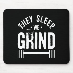 They Sleep We Grind Fitness Gym Work Out Motivatio Mouse Mat