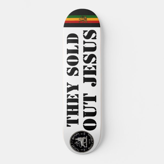 THEY SOLD OUT JESUS Skateboard (Front)