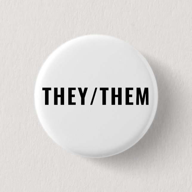 They Them Gender Pronouns black and white simple 3 Cm Round Badge (Front)