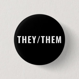 They Them Gender Pronouns white and black simple 3 Cm Round Badge