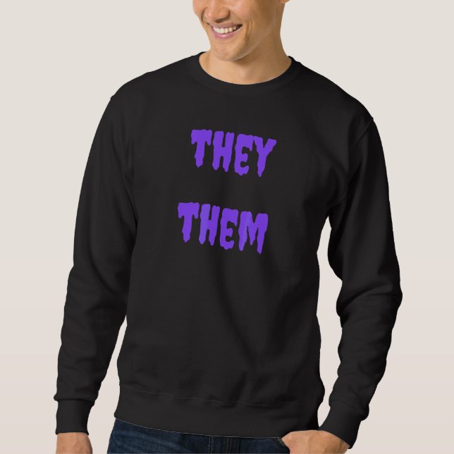 They Them Nonbinary Pronouns Halloween Spooky Purp Sweatshirt (Front)