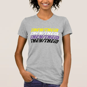 They/Them Nonbinary Pronouns Shirt