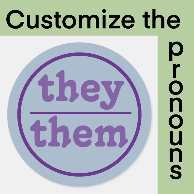 They them pronoun | blue and purple classic round sticker (Choose pre-made buttons, or use the Personalize button to set them)
