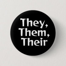 They/Them Pronoun Button