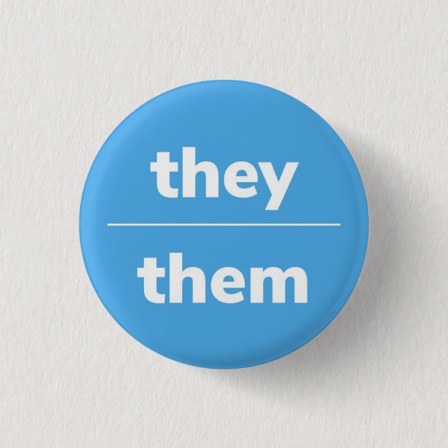 They/Them Pronoun Pin, 1¼ Inch Button (Front)