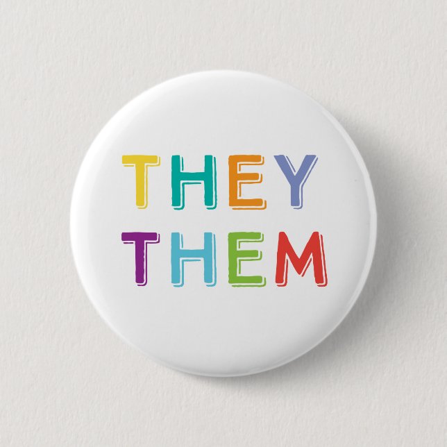 they them pronouns 6 cm round badge (Front)