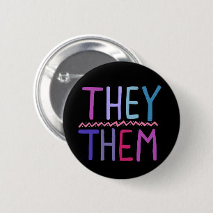 THEY THEM Pronouns Colorful Purple Pink Blue Black 6 Cm Round Badge