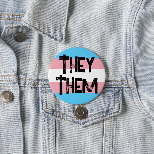 They Them Pronouns Trans Button (In Situ)