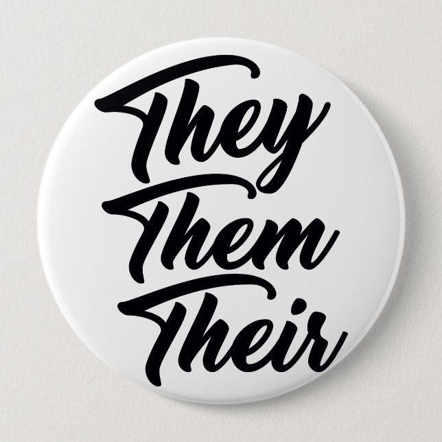 THEY THEM THEIR 10 CM ROUND BADGE (Front)