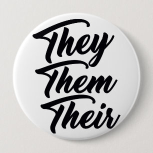 THEY THEM THEIR 10 CM ROUND BADGE