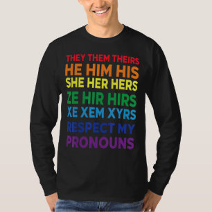 They Them Their He Him His She Her Hers Pronouns N T-Shirt