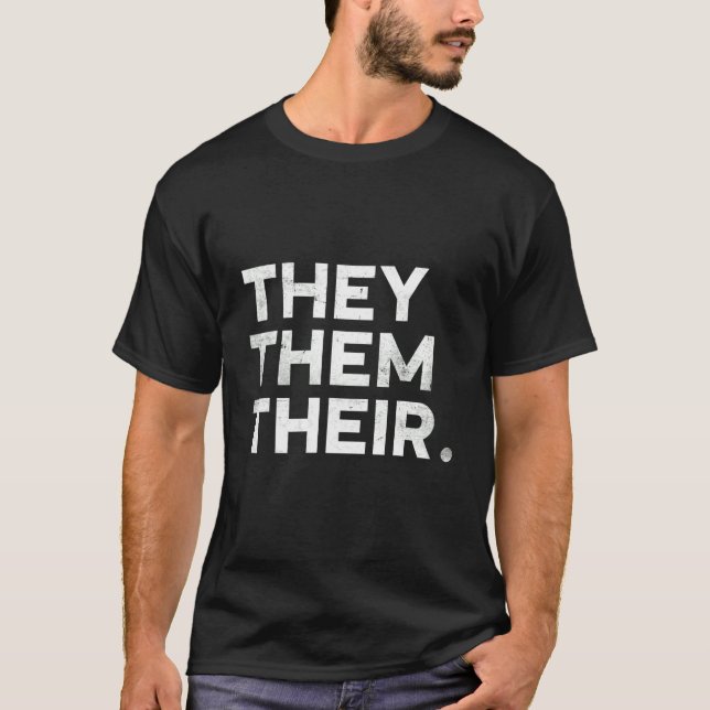 They Them Their LGBTQIA Trans Pride Flag Pronouns T-Shirt (Front)