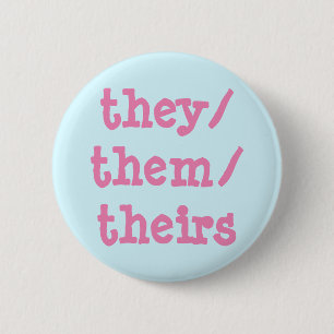 They/Them/Theirs Button