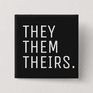 They Them Theirs Pronoun 15 Cm Square Badge