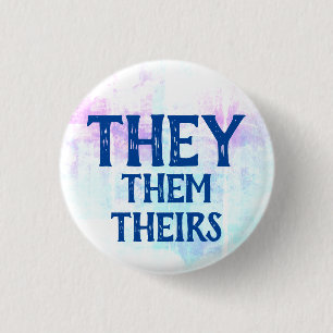 They Them Theirs Pronouns 3 Cm Round Badge
