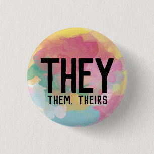 They, Them, Theirs Pronouns Button
