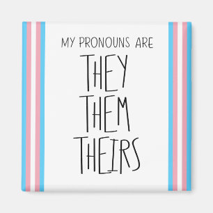 They/Them/Theirs Pronouns Transgender Magnet