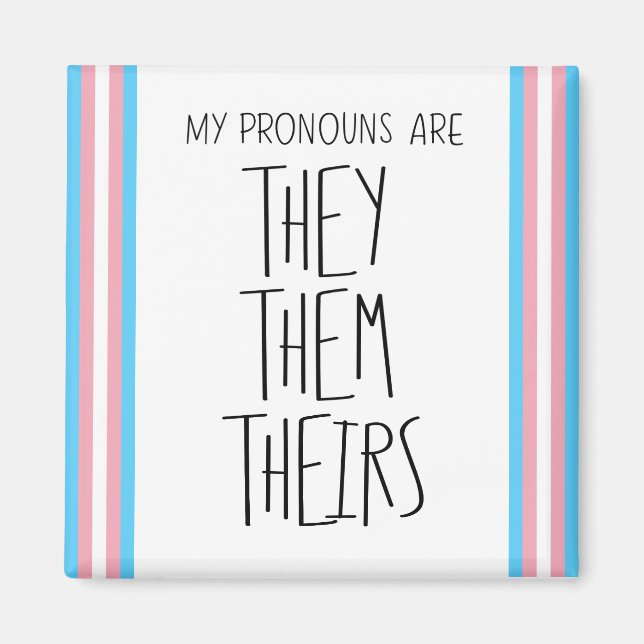 They/Them/Theirs Pronouns Transgender Magnet (Front)