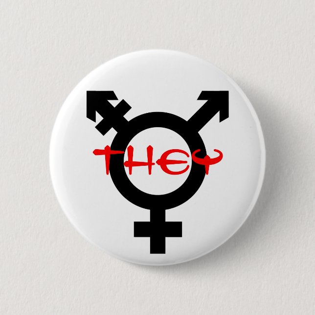 They Transgender 6 Cm Round Badge (Front)