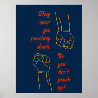 They want you punching down