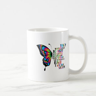 They Whispered To Her You Cannot Withstand The She Coffee Mug