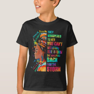 They Whispered To Her You Cannot Withstand The Sto T-Shirt