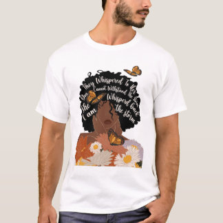 They Whispered To Her You Cannot Withstand The Sto T-Shirt