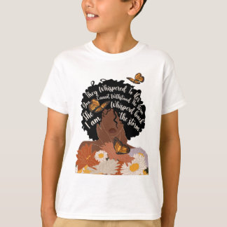 They Whispered To Her You Cannot Withstand The Sto T-Shirt